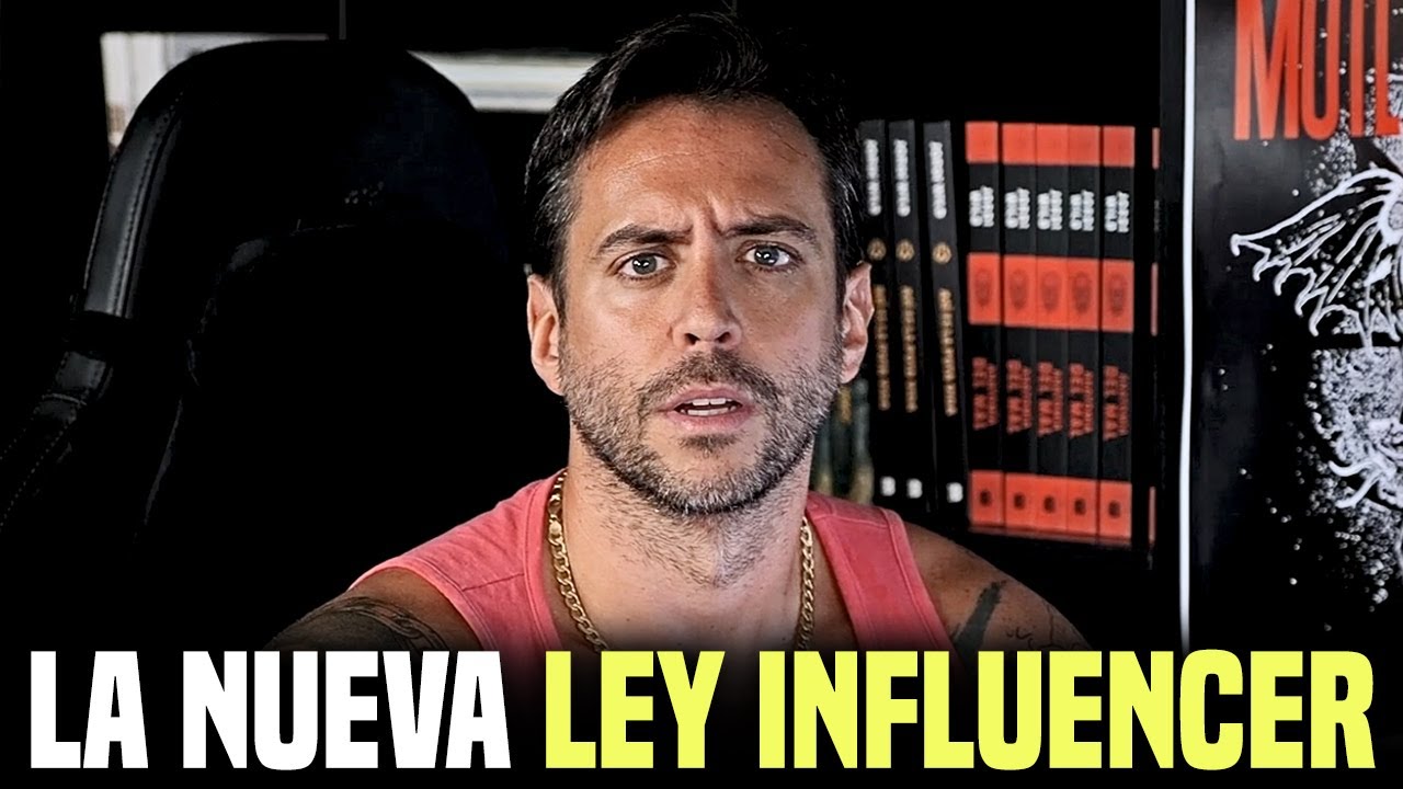 Si eres INFLUENCER, te conviene mirar este clip – La nueva LEY que se ha aprobado en contra